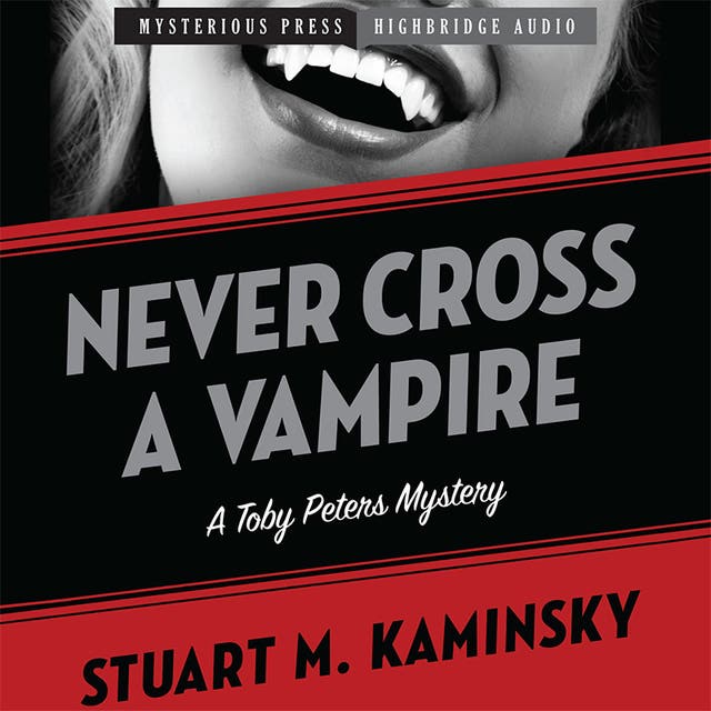 Never Cross a Vampire: A Toby Peters Mystery
