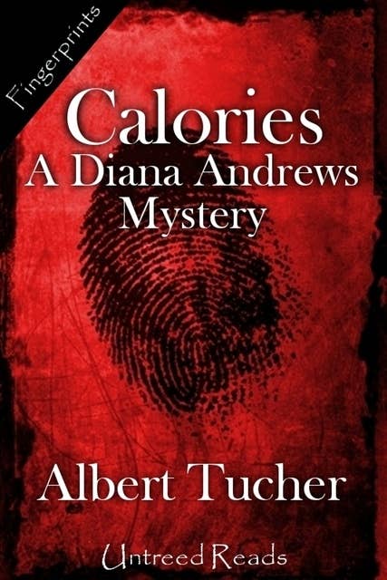 Calories: A Diana Andrews Mystery