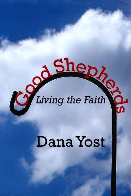 Good Shepherds - Living the Faith