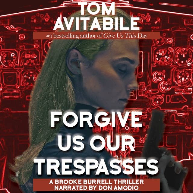 Forgive Us Our Trespasses: A Brooke Burrell Thriller
