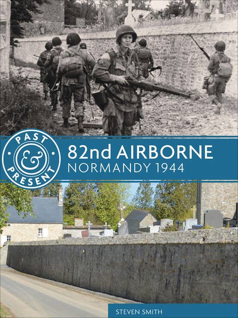 82nd Airborne: Normandy 1944