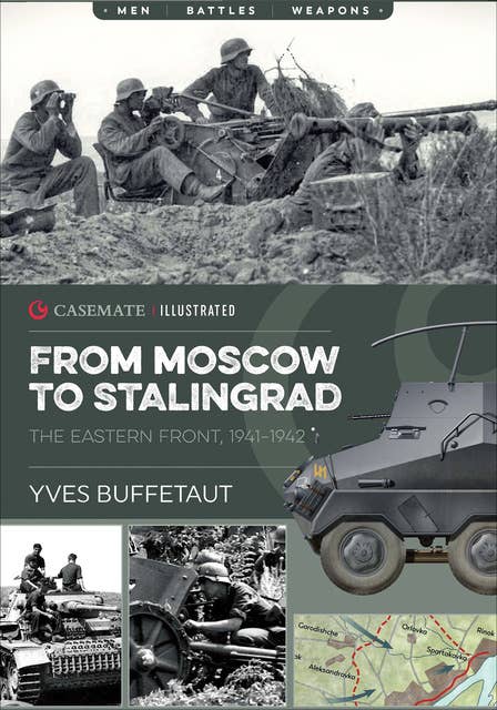 From Moscow to Stalingrad: The Eastern Front, 1941–1942