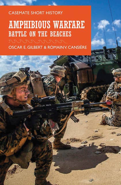 Amphibious Warfare: Battle on the Beaches