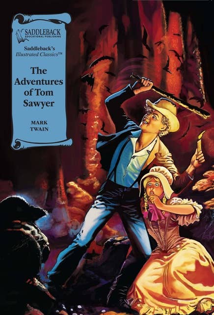 The Adventures of Tom Sawyer (A Graphic Novel Audio): Illustrated Classics