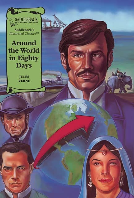 Around the World in Eighty Days: Illustrated Classics