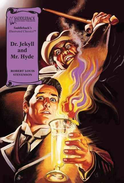 Dr. Jekyll and Mr. Hyde: Illustrated Classics