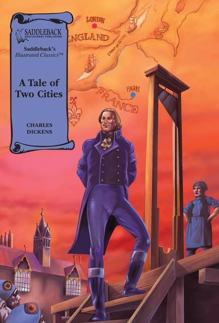 A Tale of Two Cities: Illustrated Classics