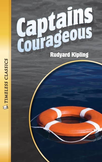 Captains Courageous: Timeless Classics
