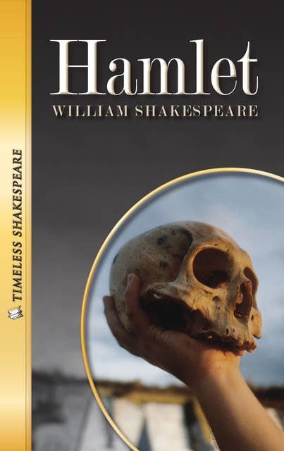 Hamlet: Timeless Shakespeare