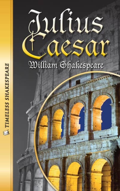 Julius Caesar: Timeless Shakespeare