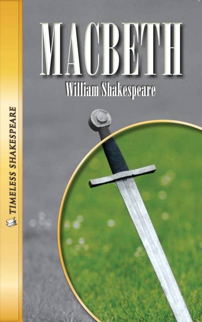 Macbeth: Timeless Shakespeare