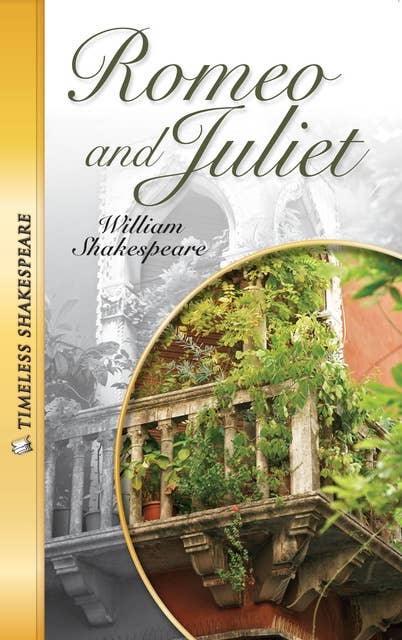 Romeo and Juliet: Timeless Shakespeare