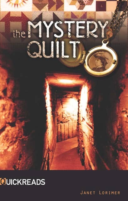 The Mystery Quilt: Quickreads