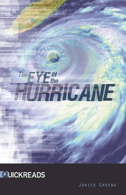 The Eye of the Hurricane: Quickreads