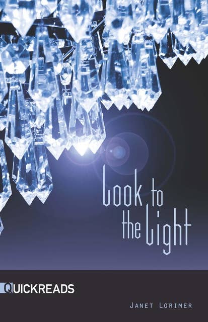 Look to the Light: Quickreads