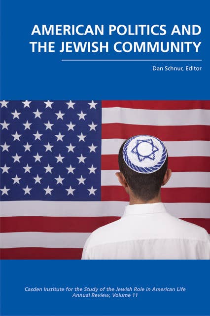 Cover for American Politics and the Jewish Community