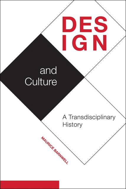 Design and Culture: A Transdisciplinary History