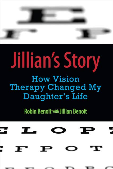 Jillian's Story: How Vision Therapy Changed My Daughter's Life