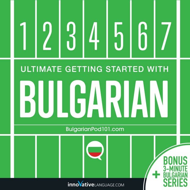 Ultimate Getting Started with Bulgarian