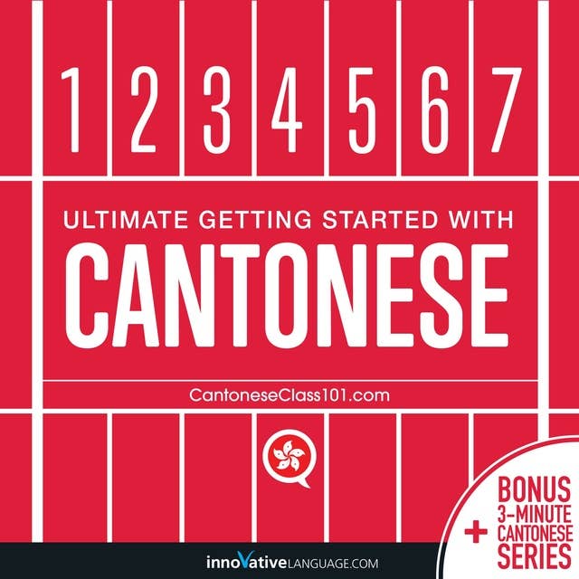 Learn Cantonese - Ultimate Getting Started with Cantonese