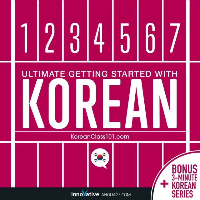 Learn Korean: Ultimate Getting Started with Korean