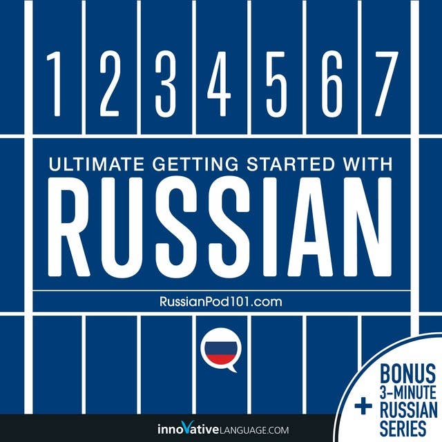 Learn Russian: Ultimate Getting Started with Russian