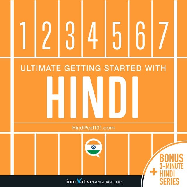 Learn Hindi: Ultimate Getting Started with Hindi 