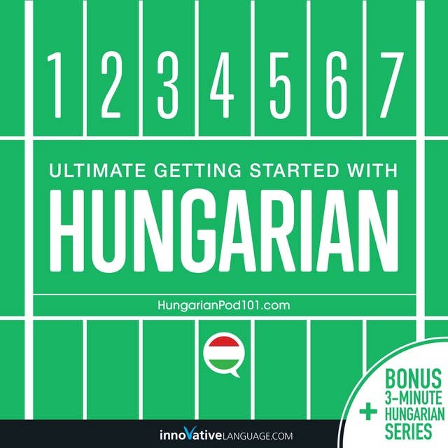 Learn Hungarian: Ultimate Getting Started with Hungarian 