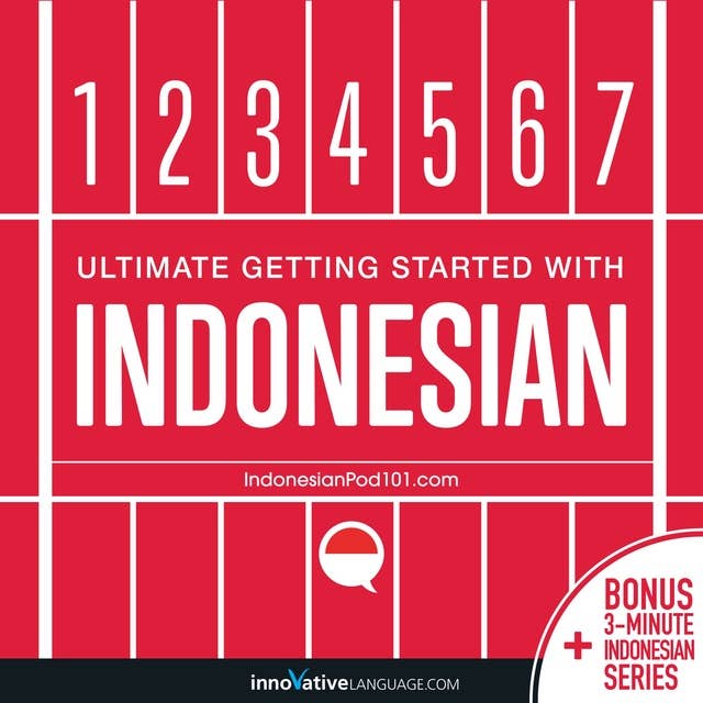 Learn Indonesian: Ultimate Getting Started with Indonesian