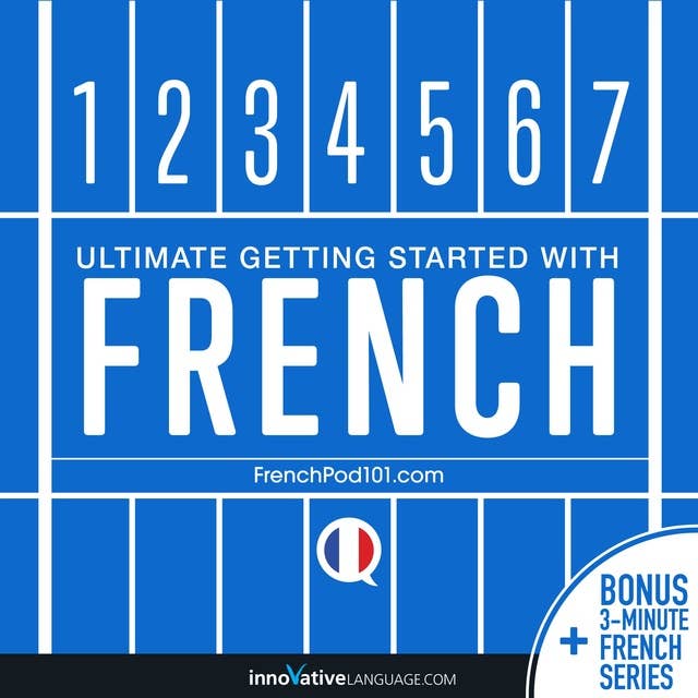 Learn French: Ultimate Getting Started with French