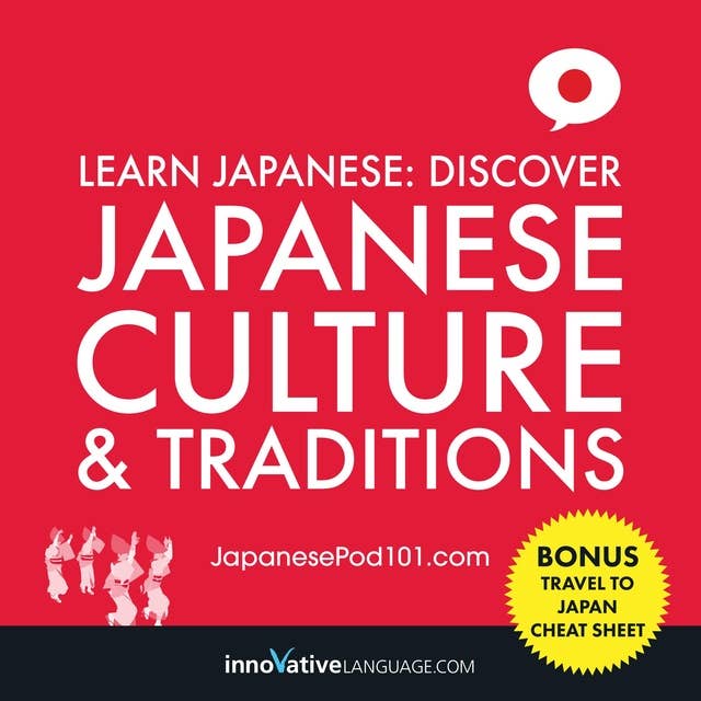 Learn Japanese: Discover Japanese Culture & Traditions
