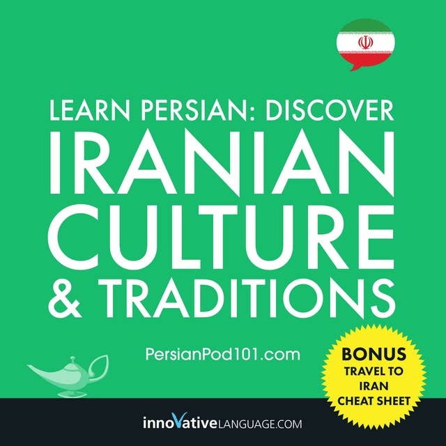 Learn Persian: Discover Iranian Culture & Traditions