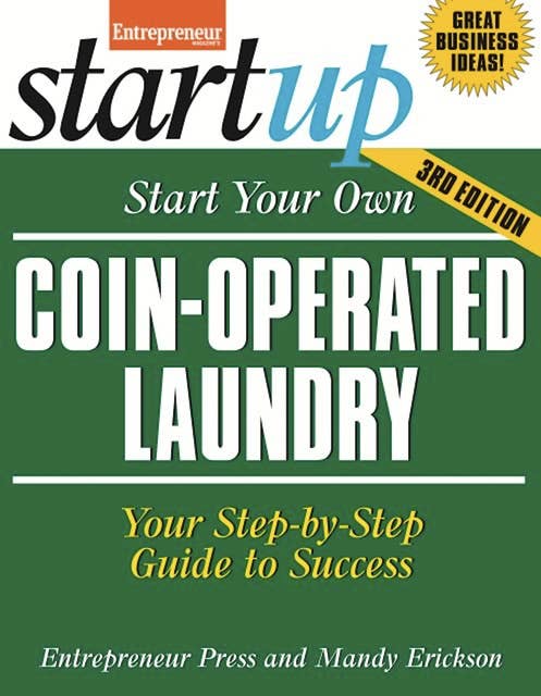 Start Your Own Coin Operated Laundry: Your Step-By-Step Guide to Success