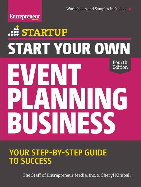 Start Your Own Event Planning Business: Your Step-By-Step Guide to Success