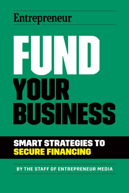 Fund Your Business: Smart Strategies to Secure Financing