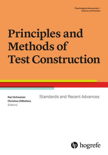 Principles and Methods of Test Construction: Standards and Recent Advances