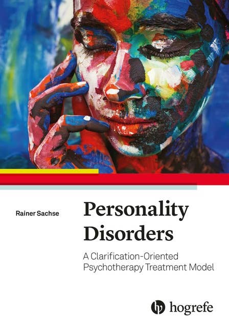 Personality Disorders: A Clarification-Oriented Psychotherapy Treatment Model