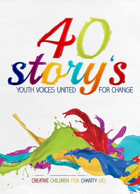 40 Story's: Youth Voices United for Change