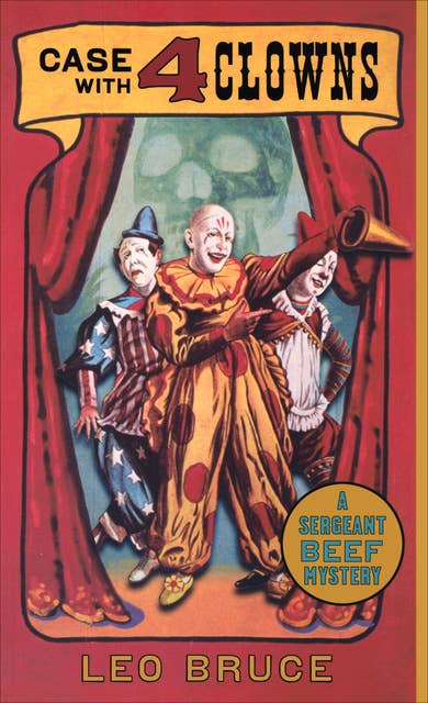 Case with 4 Clowns: A Sergeant Beef Mystery