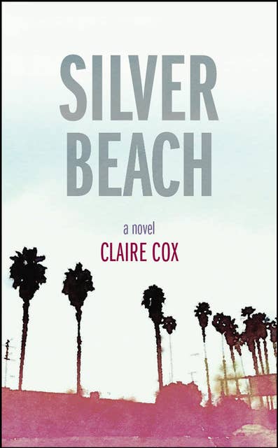Silver Beach: A Novel