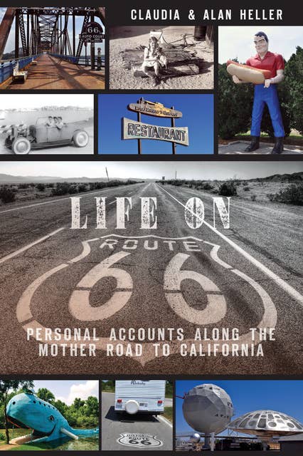 Life on Route 66: Personal Accounts Along the Mother Road to California