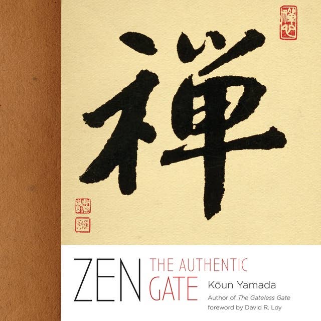 Zen: The Authentic Gate