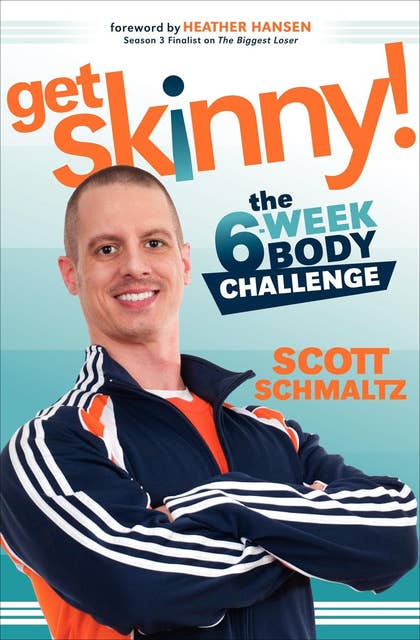 Cover for Get Skinny!: The 6-Week Body Challenge