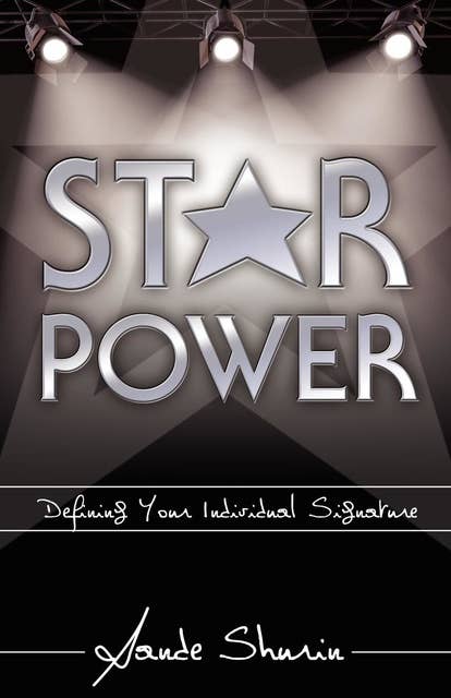 Star Power: Defining Your Individual Signature
