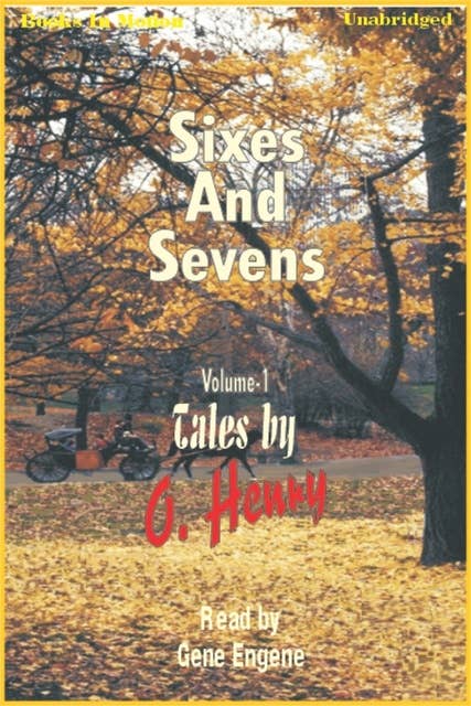 Sixes and Sevens Vol I