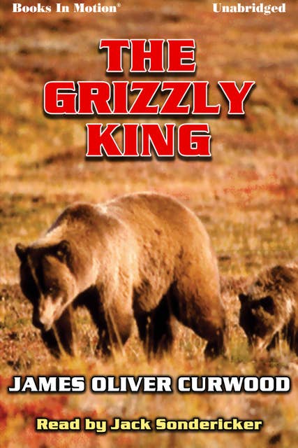 The Grizzly King