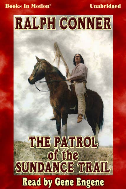 The Patrol of the Sundance Trail
