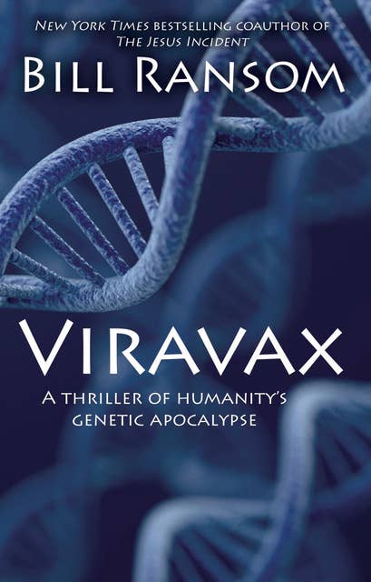 Viravax: A Thriller of Humanity's Genetic Apocalypse