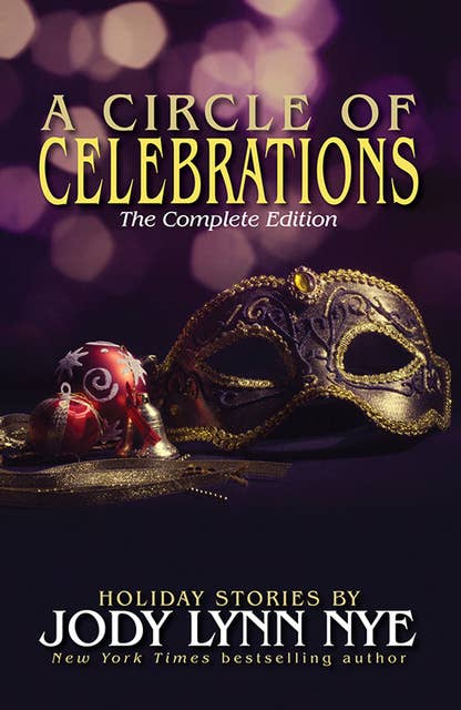 A Circle of Celebrations: The Complete Edition