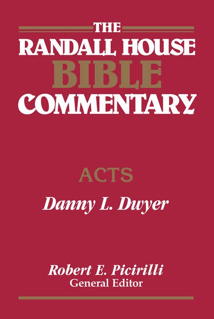 The Randall House Bible Commentary: Acts: Acts